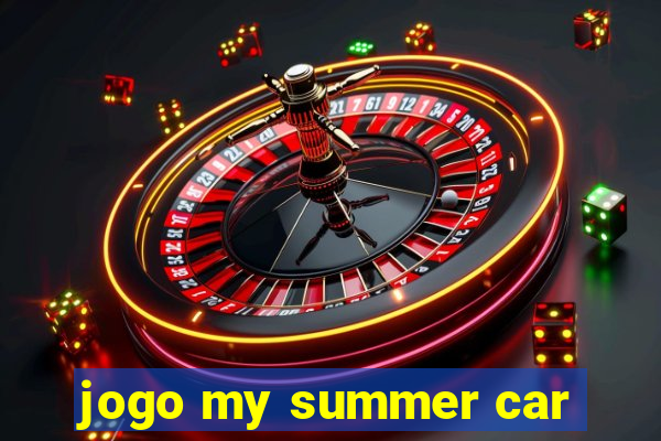 jogo my summer car